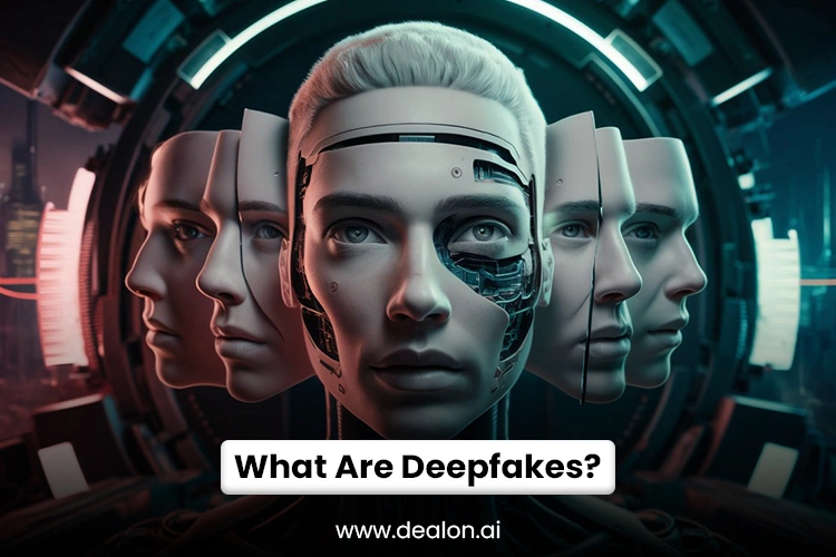 What Are Deepfakes