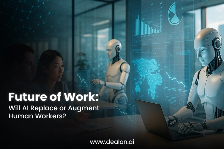 Future of Work: Will AI Replace or Augment Human Workers